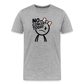 Pas de concert aujourd’hui, fan triste du concert - T-shirt bio Premium Homme - gris chiné - Devant - Damien (186cm)