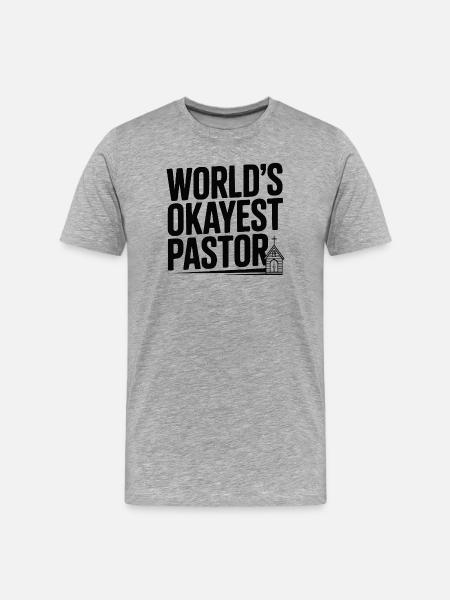 World’s Okayest Pastor - Men's Premium Organic T-Shirt - heather grey
