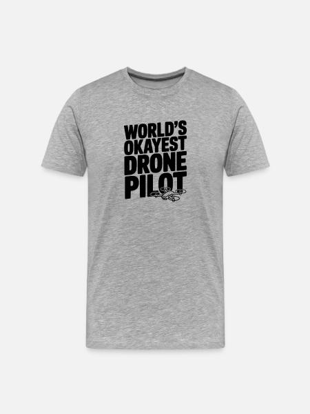 World’s Okayest Drone Pilot - Men's Premium Organic T-Shirt - heather grey