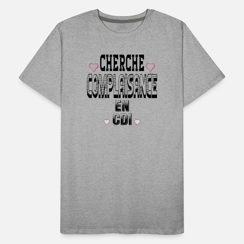 Looking for Complaisance on a permanent contract Men's Premium Organic T-Shirt