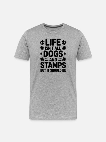 Stamps Saying Dog Wit Stamps Gift - Men's Premium Organic T-Shirt - heather grey
