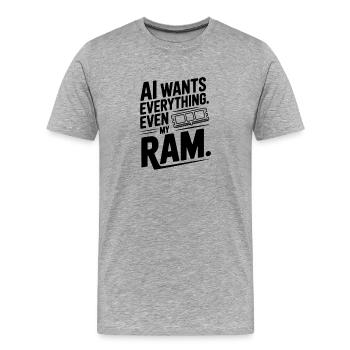 KI will alles. Sogar mein RAM. - Männer Premium Bio T-Shirt - Grau meliert - Vorne - Damien (186cm)