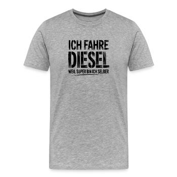 Je fahre Diesel, bien Super bin ich selber - T-shirt bio Premium Homme - gris chiné - Devant - Damien (186cm)