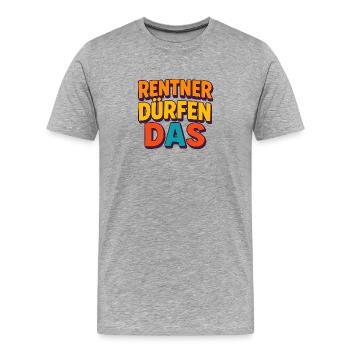 Pensioners are allowed to do so - Men's Premium Organic T-Shirt - heather grey - Front - Damien (186cm)