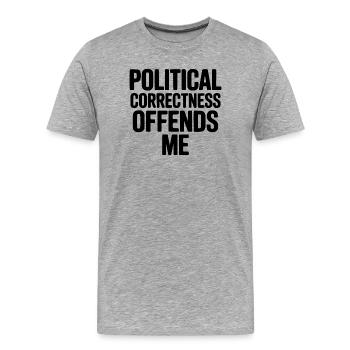 Politische Korrektheit beleidigt mich - Männer Premium Bio T-Shirt - Grau meliert - Vorne - Damien (186cm)