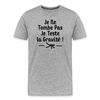 Je Ne Tombe Pas Je Teste la Gravité Humour Chute - T-shirt bio Premium Homme - gris chiné - Devant - Damien (186cm)