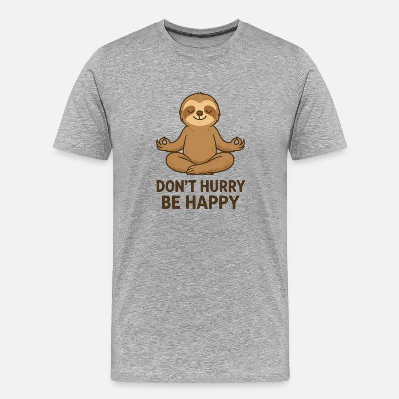 Beeil dich nicht, sei glücklich - Männer Premium Bio T-Shirt - Grau meliert