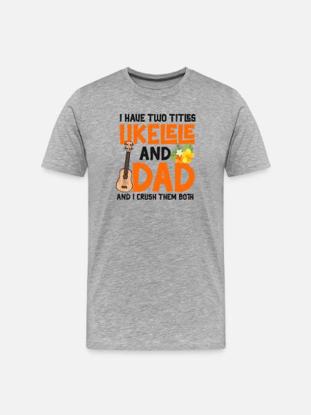 Ukulélé hawaïen Ukulélé Papa que j’ai - T-shirt bio Premium Homme - gris chiné