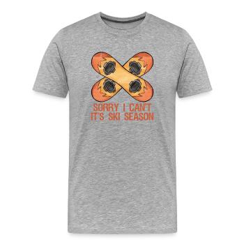 Sorry I Can't It's Ski Season Skier Winter Sports  - Männer Premium Bio T-Shirt - Grau meliert - Vorne - Damien (186cm)