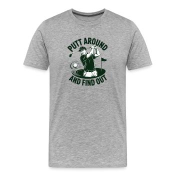 Putt herum und finde heraus, Wortspiel mit Golfhumor - Männer Premium Bio T-Shirt - Grau meliert - Vorne - Damien (186cm)