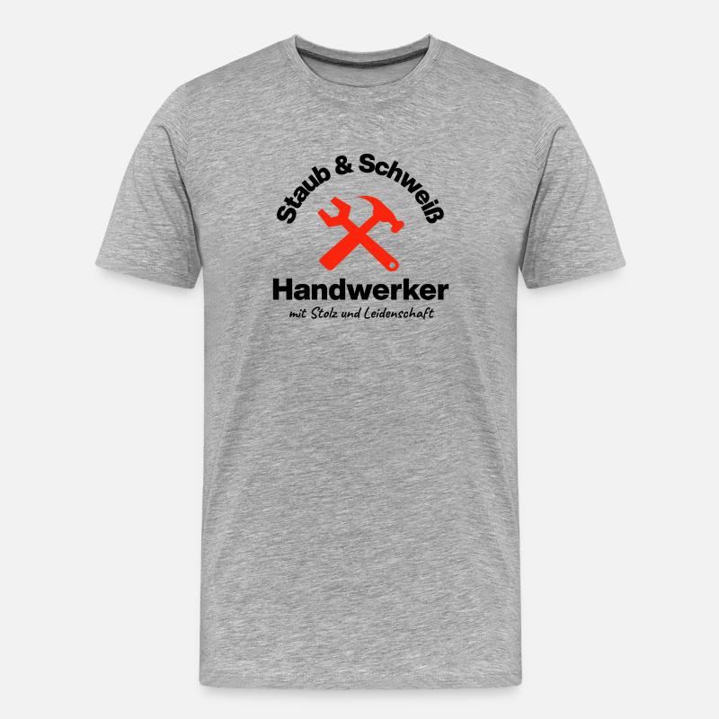 Staub & Schweiß, echter Handwerker, Leidenschaft - Männer Premium Bio T-Shirt - Grau meliert