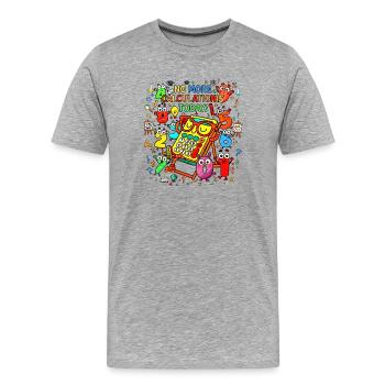 nombre Plus de calculs aujourd’hui Calculatrice Party - T-shirt bio Premium Homme - gris chiné - Devant - Damien (186cm)