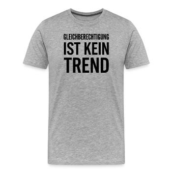 Gleichberechtigung ist kein Trend Statement - Männer Premium Bio T-Shirt - Grau meliert - Vorne - Damien (186cm)