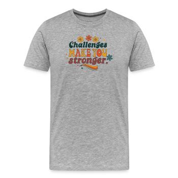 Challenges Make You Stronger – Retro Floral - T-shirt bio Premium Homme - gris chiné - Devant - Damien (186cm)