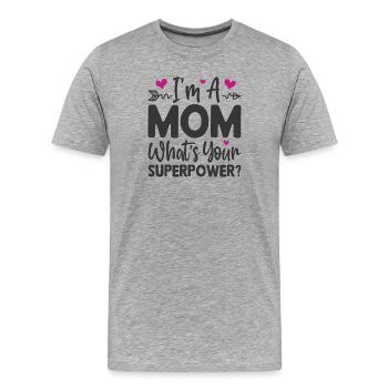 Ich bin Mutter. Was ist deine Superkraft - Männer Premium Bio T-Shirt - Grau meliert - Vorne - Damien (186cm)