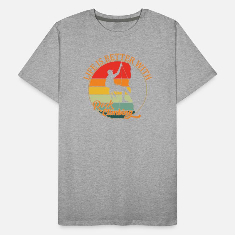 Life is Better with Rock Climbing Men's Premium Organic T-Shirt