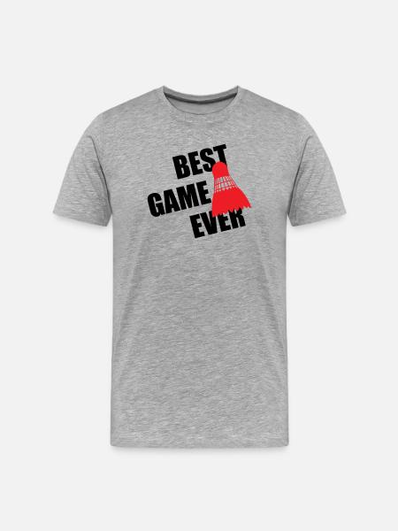 Badminton Best Game Ever - Men's Premium Organic T-Shirt - heather grey