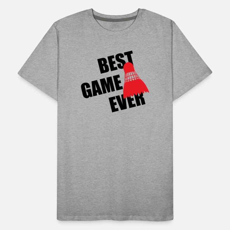 Badminton Best Game Ever T-shirt bio Premium Homme