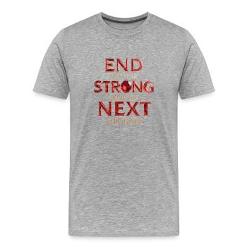 Ende stark, fang stärker an - Männer Premium Bio T-Shirt - Grau meliert - Vorne - Damien (186cm)