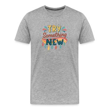 Try Something New - Men's Premium Organic T-Shirt - heather grey - Front - Damien (186cm)