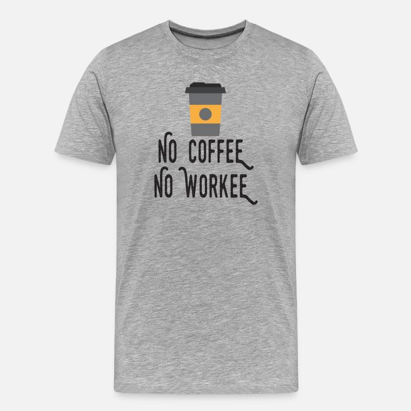 Kein Kaffee, kein Workee - Männer Premium Bio T-Shirt - Grau meliert