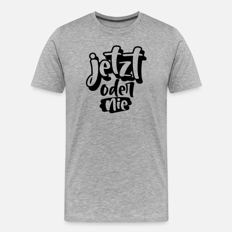 Jetzt oder Nie - Männer Premium Bio T-Shirt - Grau meliert