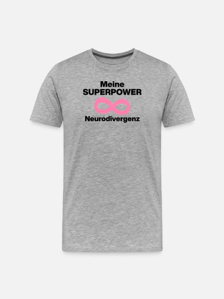 MY SUPERPOWER: NEURODIVERGENCE! ADHS ND POWER - Men's Premium Organic T-Shirt - heather grey
