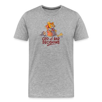 Katzen-CEO: CEO of Bad Decisions - Männer Premium Bio T-Shirt - Grau meliert - Vorne - Damien (186cm)