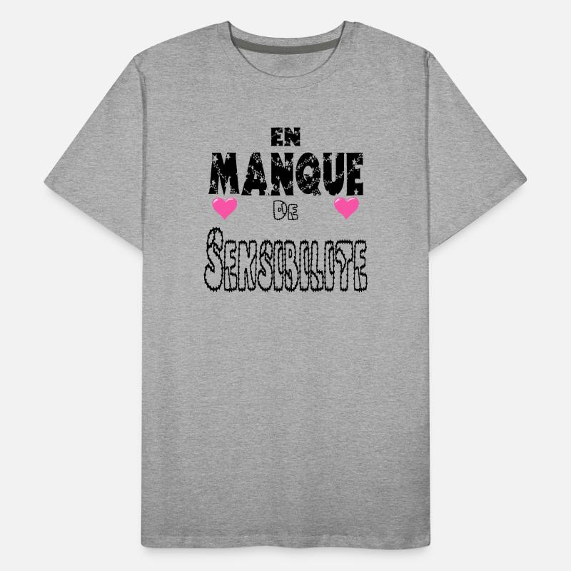 En Manque de Sensibilité T-shirt bio Premium Homme