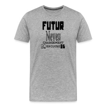 Future Nephew Loading In Progress - Men's Premium Organic T-Shirt - heather grey - Front - Damien (186cm)