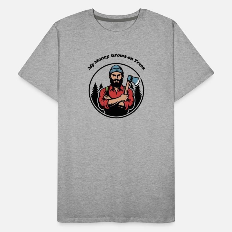 Mon argent pousse sur les arbres - Bûcheron forestier T-shirt bio Premium Homme