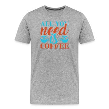 Kaffee: alles, was du brauchst - Männer Premium Bio T-Shirt - Grau meliert - Vorne - Damien (186cm)