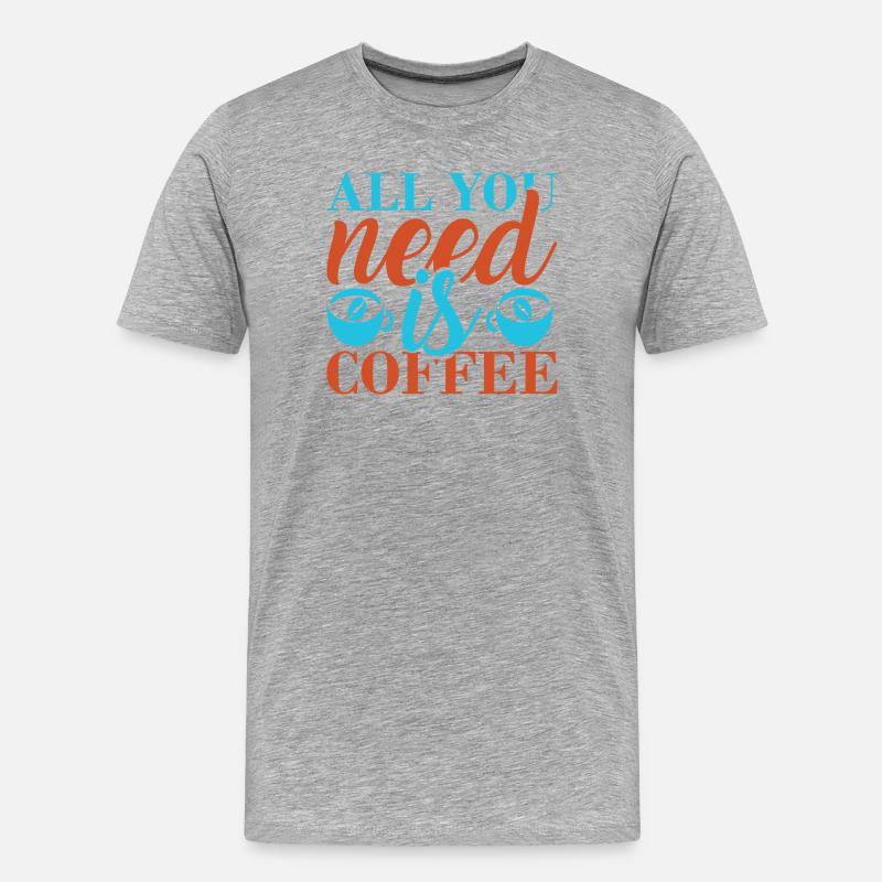 Kaffee: alles, was du brauchst - Männer Premium Bio T-Shirt - Grau meliert