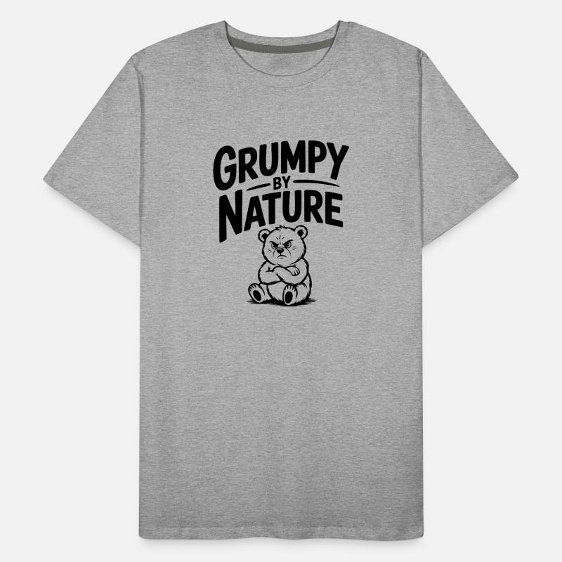 Grumpy by Nature Men's Premium Organic T-Shirt