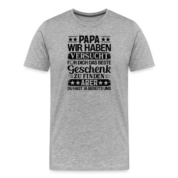 Lustiges Papa Geschenk: Wir sind dein bestes Gesch - Männer Premium Bio T-Shirt - Grau meliert - Vorne - Damien (186cm)