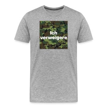 ICH VERWEIGERE DEN DIENST AN DER WAFFE! BUND - Männer Premium Bio T-Shirt - Grau meliert - Vorne - Damien (186cm)