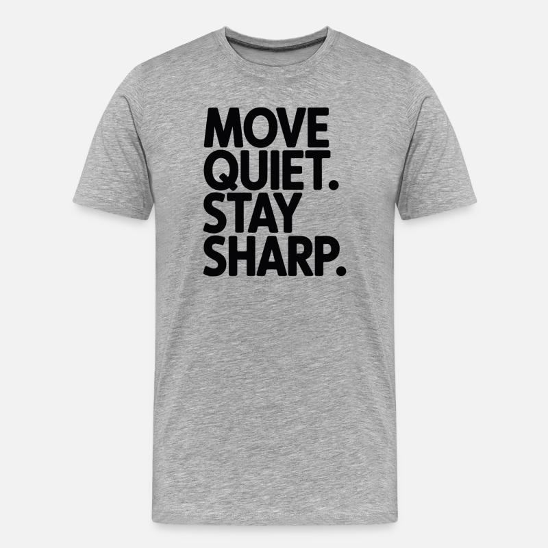 Move Quiet. Stay Sharp. - Männer Premium Bio T-Shirt - Grau meliert