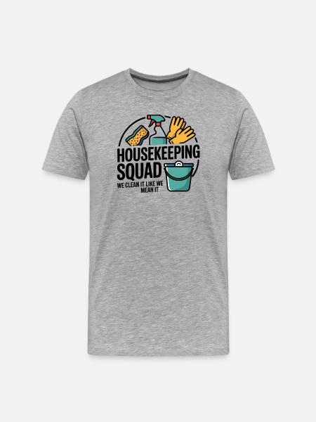 Funny Cleaning Design - Men's Premium Organic T-Shirt - heather grey