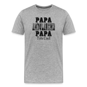 Papa Ambulancier Papa Très Cool - T-shirt bio Premium Homme - gris chiné - Devant - Damien (186cm)