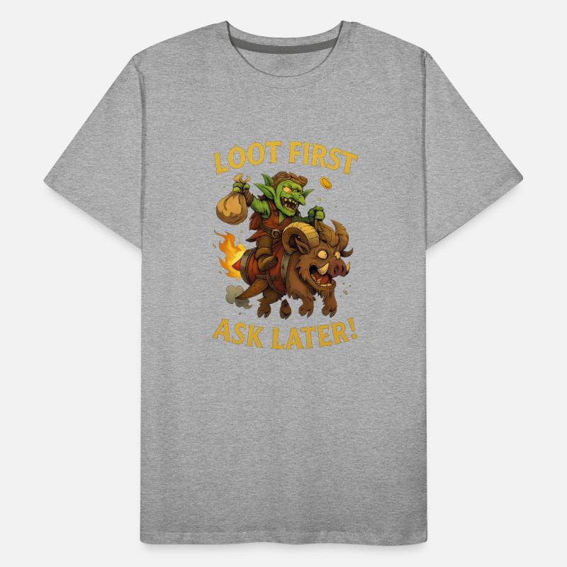 Loot First, Ask Later Männer Premium Bio T-Shirt