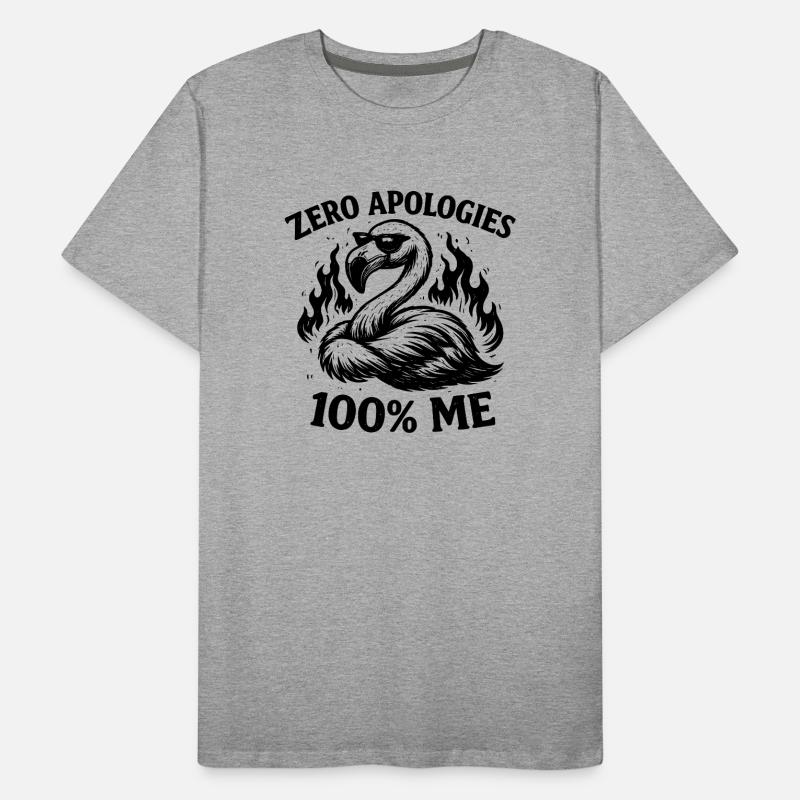 Zéro excuse 100 % Moi Flamingo Drôle Sassy T-shirt bio Premium Homme