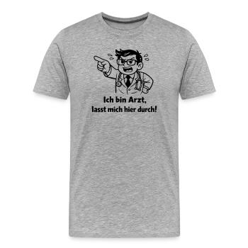 Je suis médecin, laissez-moi passer ici ! - T-shirt bio Premium Homme - gris chiné - Devant - Damien (186cm)
