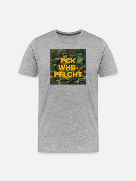 FCK WHR-PFL! MUSTERUNG FUCK CONSCRIPTION FEDERATION - Men's Premium Organic T-Shirt - heather grey