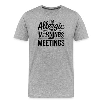 Dans l’humour de bureau allergique aux matins et réunions - T-shirt bio Premium Homme - gris chiné - Devant - Damien (186cm)