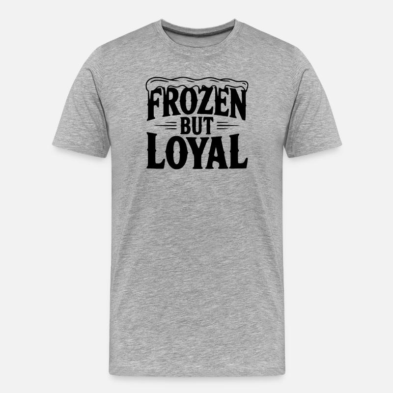 Eingefroren, aber loyal - Männer Premium Bio T-Shirt - Grau meliert