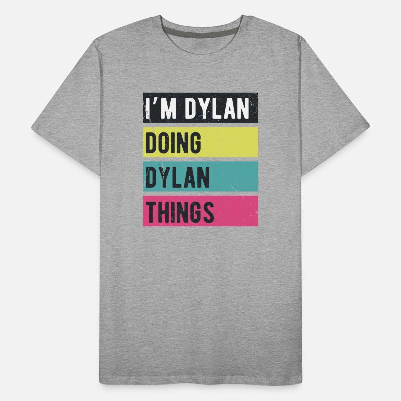 Ich bin Dylan Mach Dylan-Dinge Retrofarben Männer Premium Bio T-Shirt