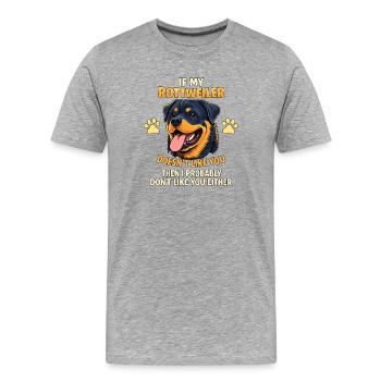 Si mon Rottweiler ne t’aime pas, plus drôle - T-shirt bio Premium Homme - gris chiné - Devant - Damien (186cm)