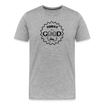 Heute ist ein guter Tag - Männer Premium Bio T-Shirt - Grau meliert - Vorne - Damien (186cm)