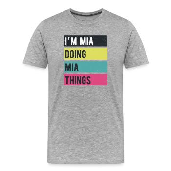 I’m Mia Doing Mia Things Retro Colors - Men's Premium Organic T-Shirt - heather grey - Front - Damien (186cm)