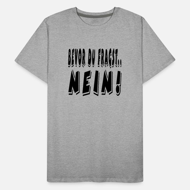 Nein Männer Premium Bio T-Shirt